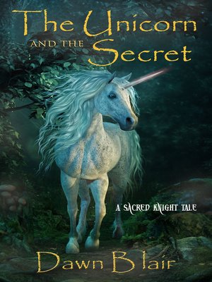 cover image of The Unicorn and the Secret